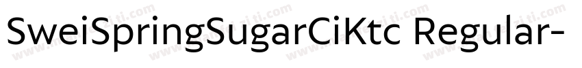 SweiSpringSugarCiKtc Regular字体转换